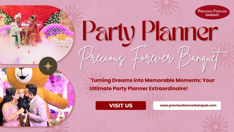 Party Planner In Delhi Precious Forever